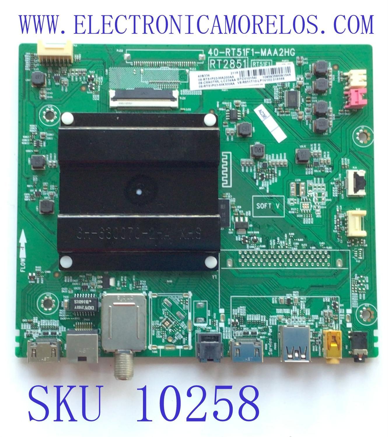 MAIN PARA TV TCL / NUMERO DE PARTE 08-CM40TML-LC234AA / 40-RT51F1-MAA2HG / 08-RT51F03-MA200AA / 08-RT51F03-MA300A / V8-R851T10-LF1V102.018588 / PANEL V400HJ6-PE1 / MODELO 40S334	